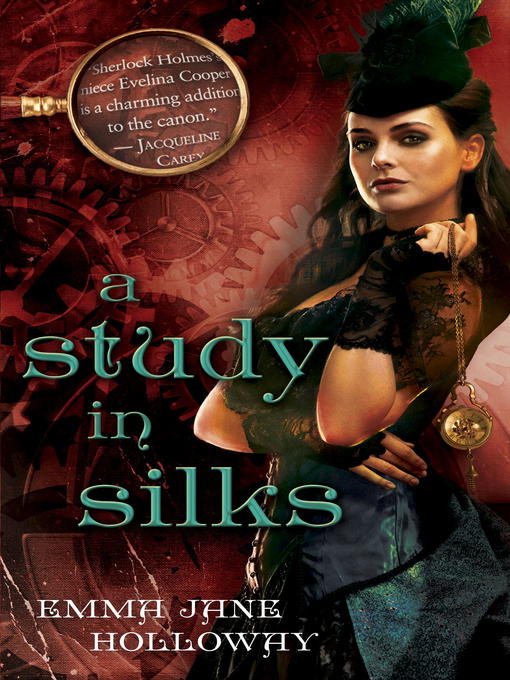 Title details for A Study in Silks by Emma Jane Holloway - Wait list